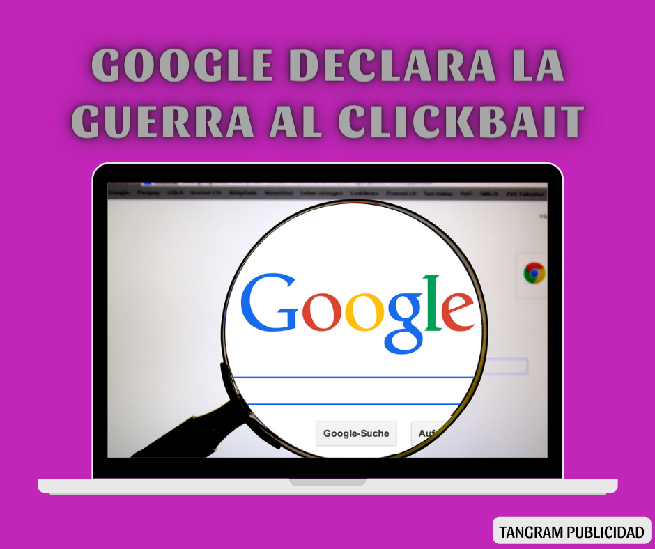 Cambios en Google: El buscador declara la guerra al clickbait