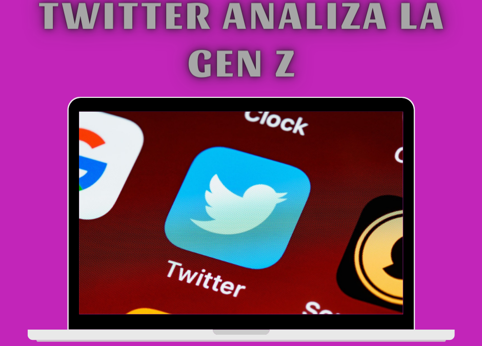 Twitter analiza la Gen Z