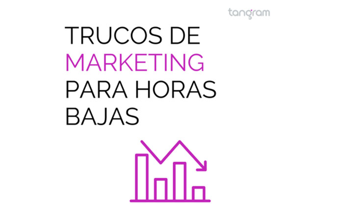 Trucos de marketing para horas bajas