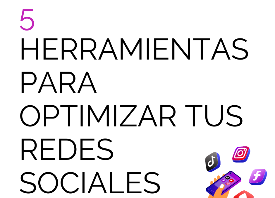 Herramientas para optimizar tus redes sociales