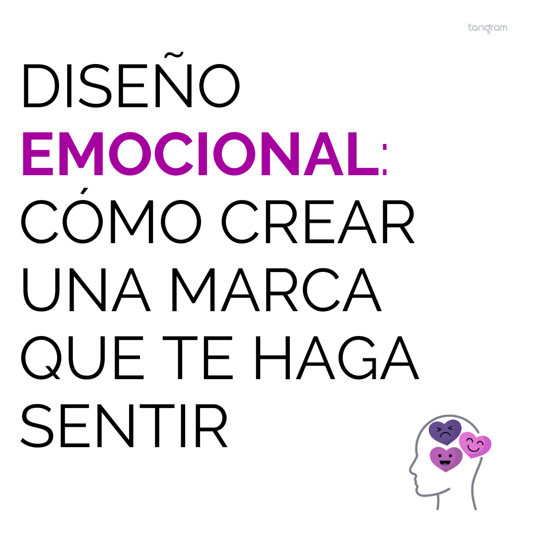 Diseño emocional: cómo crear una marca que te haga sentir