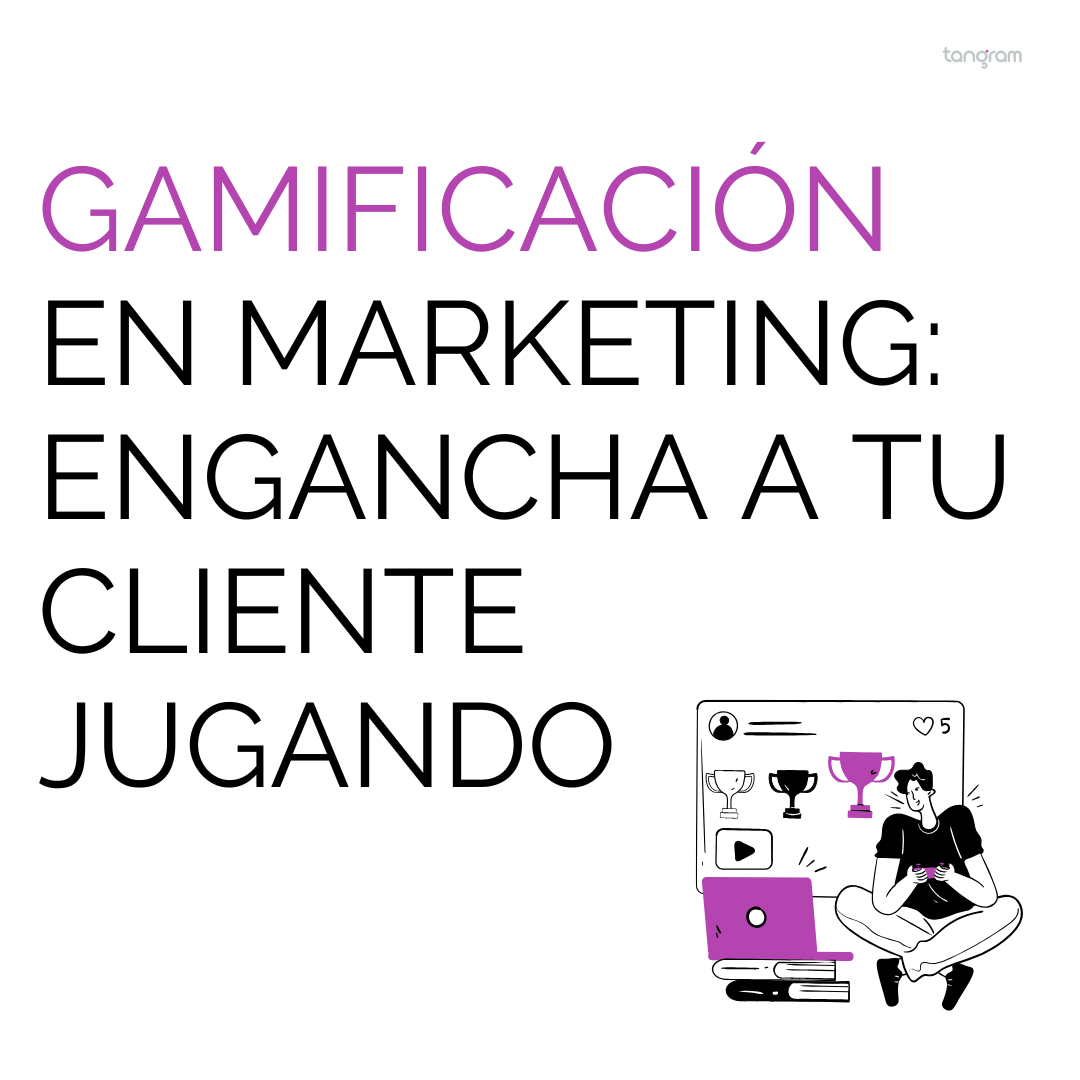 Gamificación en marketing: fideliza a tu cliente jugando
