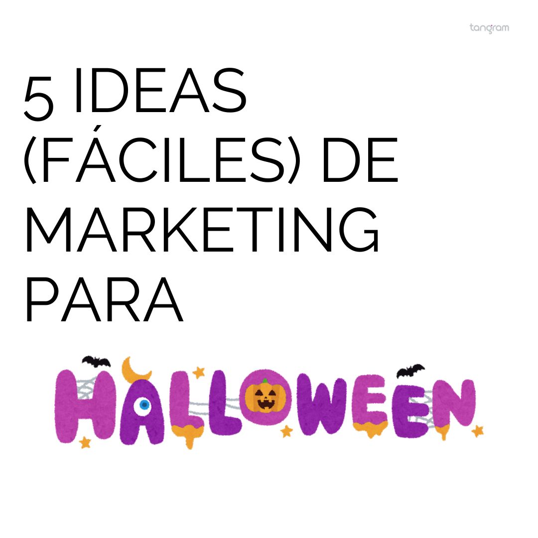 5 ideas (fáciles) de marketing para Halloween