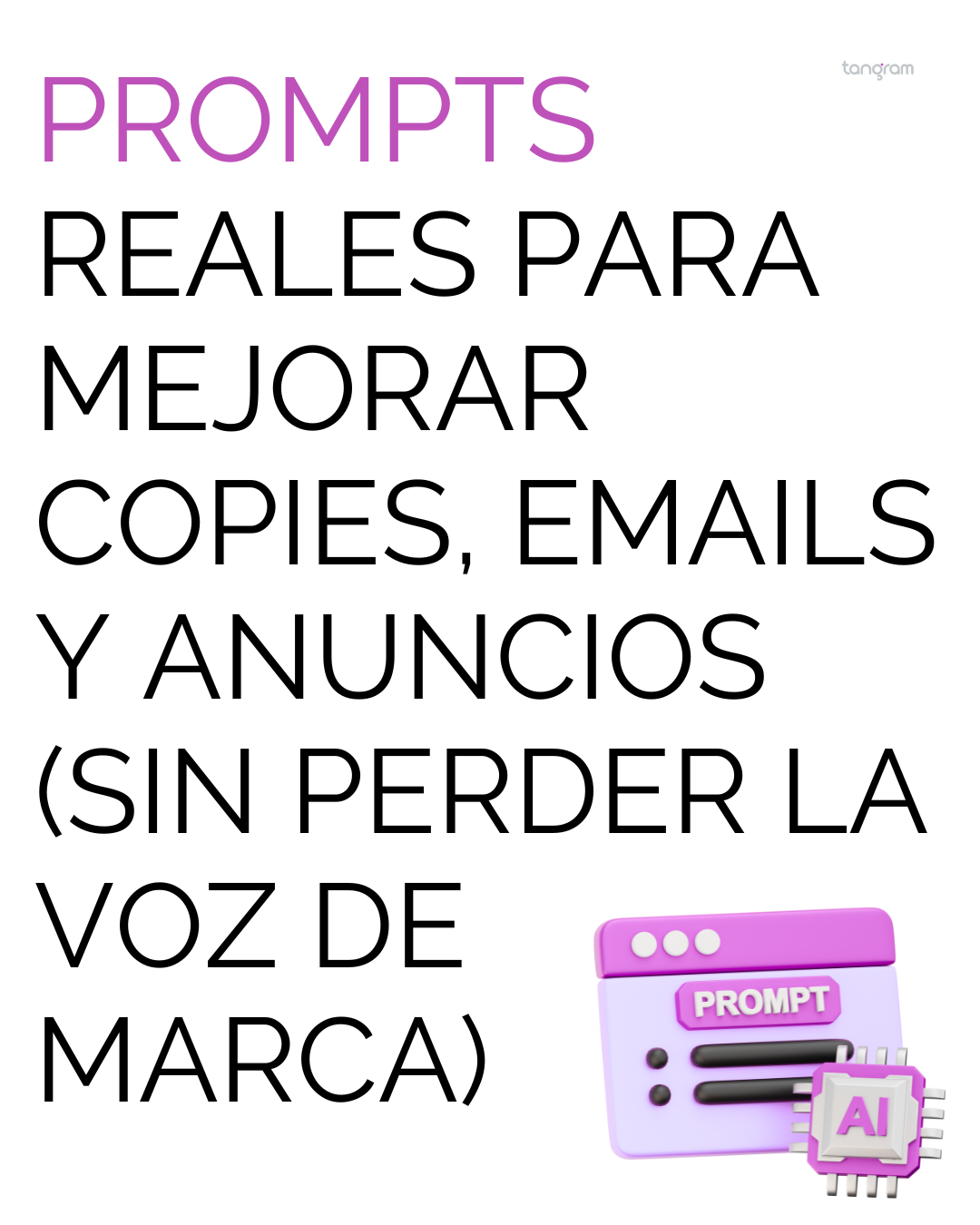 Prompts reales para mejorar copies, emails y anuncios (sin perder la voz de marca)