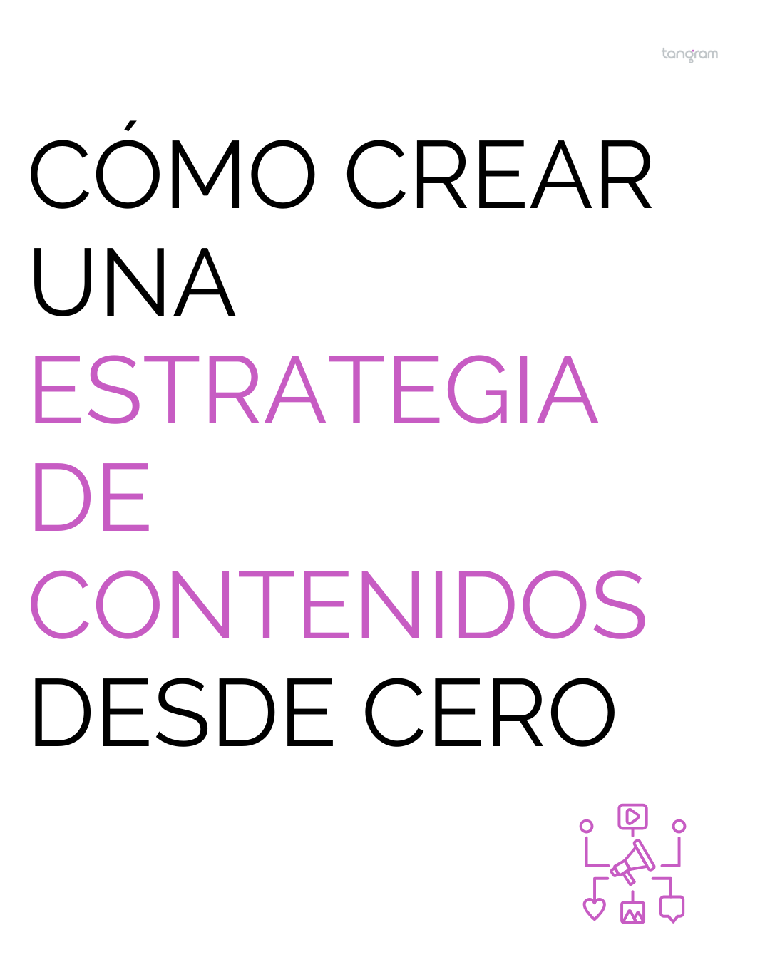 Cómo crear una estrategia de contenidos desde cero