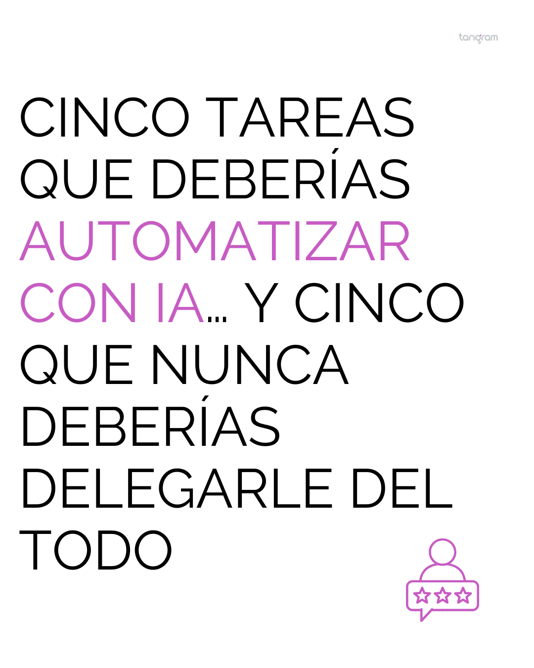 Cinco tareas que deberías automatizar con IA… y cinco que nunca deberías delegarle del todo